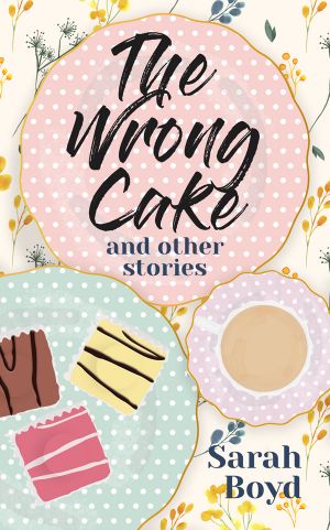 The Wrong Cake and Other Stories