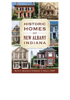 Historic Homes of New Albany, Indiana