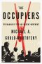 The Occupiers · the Making of the 99 Percent Movement