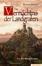 Das Vermächtnis des Landgrafen · Ein Wartburg-Roman