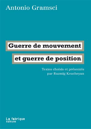 Guerre De Mouvement Et Guerre De Position