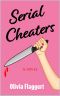 Serial Cheaters