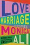 Love Marriage · A Novel