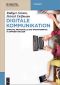 Digitale Kommunikation · Sprache, Protokolle und Datenformate in offenen Netzen