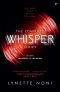 The Complete Whisper Series