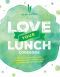 Love Your Lunch