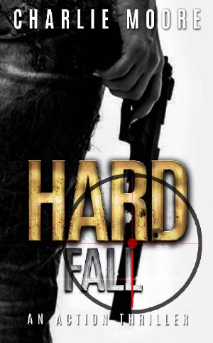 Hard Fall · AGAINST THE CLOCK Action Thriller Series Book 3