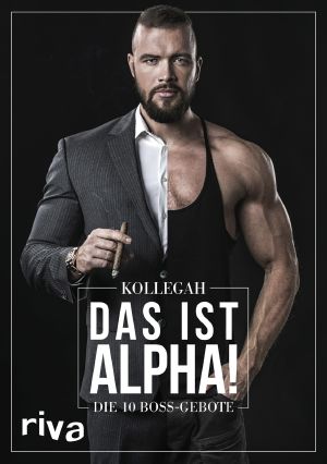 Das ist Alpha! · Die 10 Boss Gebote