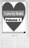 The Collected I Love My Kindle Blog Volume 1