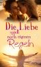 Die Liebe spielt nach eigenen Regeln
