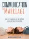 Communication in Marriage · How to Communicate With Your Spouse Without Fighting