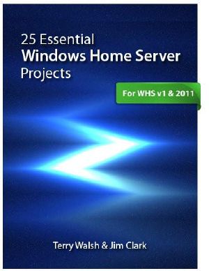 25 Essential Windows Home Server Projects