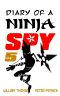 Diary of a Ninja Spy 5 · Alien Attack! (Diary of a Sixth Grade Ninja Spy)