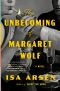 The Unbecoming of Margaret Wolf