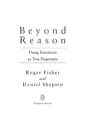 Beyond Reason, Using Emotions as You Negotiate