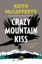 Crazy Mountain Kiss