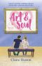 Art and Soul · A Heart-Warming, Uplifting Romance Served With a Generous Slice of Cake