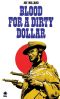 A Dollar Western 08 - Blood for a Dirty Dollar