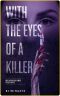 With the Eyes of a Killer: A Jessica Roberts Detective Novel