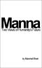 Manna · Two Visions of Humanity's Future