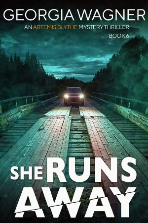 She Runs Away: An Artemis Blythe FBI Mystery Thriller
