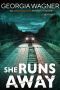 She Runs Away: An Artemis Blythe FBI Mystery Thriller