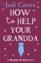 How to Help Your Grandda