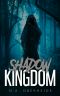 Shadow Kingdom