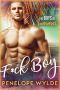 F*ck Boy: A Mountain Man Navy SEAL Steamy Romance