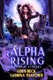 Alpha Rising · Feral Mates Book Two