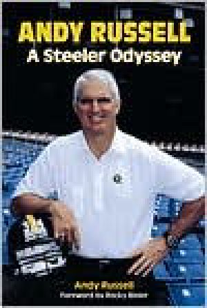 Andy Russell · A Steeler Odyssey