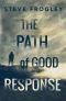 The Path of Good Response