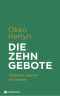 Die Zehn Gebote · Verstehen, was wir tun können