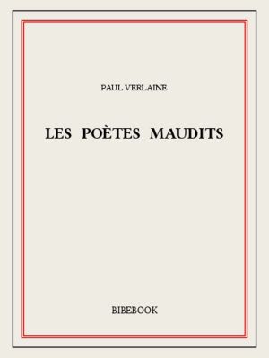 Les poètes maudits