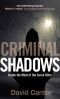 Criminal Shadows · Inside the Mind of the Serial Killer
