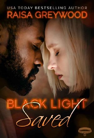 Black Light: Saved (Black Light Series Book 24)