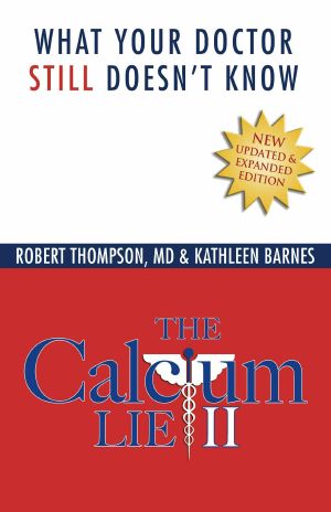 The Calcium Lie II · What Your Doctor Still Doesn't Know