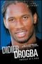 Didier Drogba · Portrait of a Hero