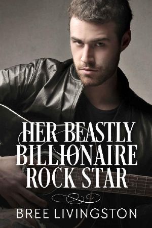 Her Beastly Billionaire Rock Star · A Clean Billionaire Romance Book Seven