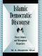 Islamic Democratic Discourse · Theory, Debates, and Philosophical Perspectives