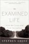 The Examined Life · How We Lose and Find Ourselves