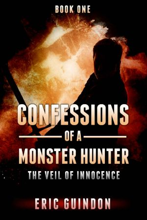 Confessions of a Monster Hunter 1 · the Veil of Innocence