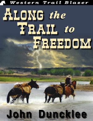 Along the Trail to Freedom