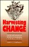 Harvesting Change · Labor and Agrarian Reform in Nicaragua, 1979-1990