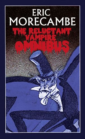 The Reluctant Vampire Omnibus