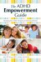 The ADHD Empowerment Guide