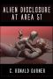 Alien Disclosure at Area 51 · Dr. Dan Burisch Reveals the Truth About ETs, UFOs and MJ-12