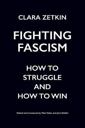 Fighting Fascism · How to Struggle and How to Win