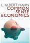 Common Sense Economics