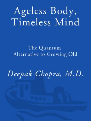 Ageless Body, Timeless Mind